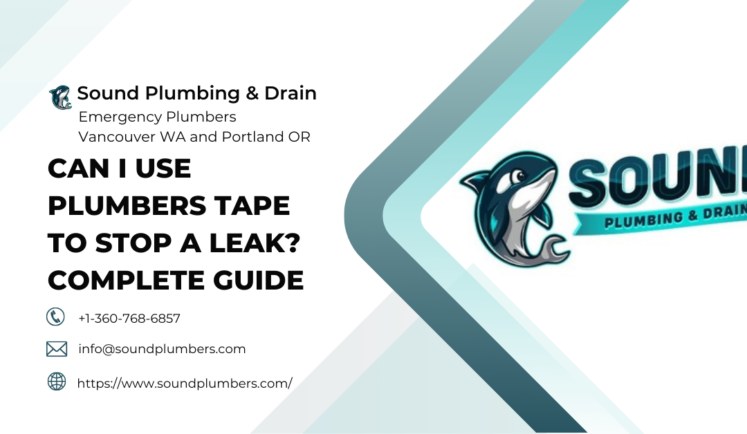 Can Plumbers Tape Stop A Leak? Complete Guide