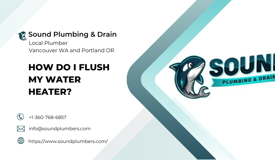 How Do I Flush My Water Heater?